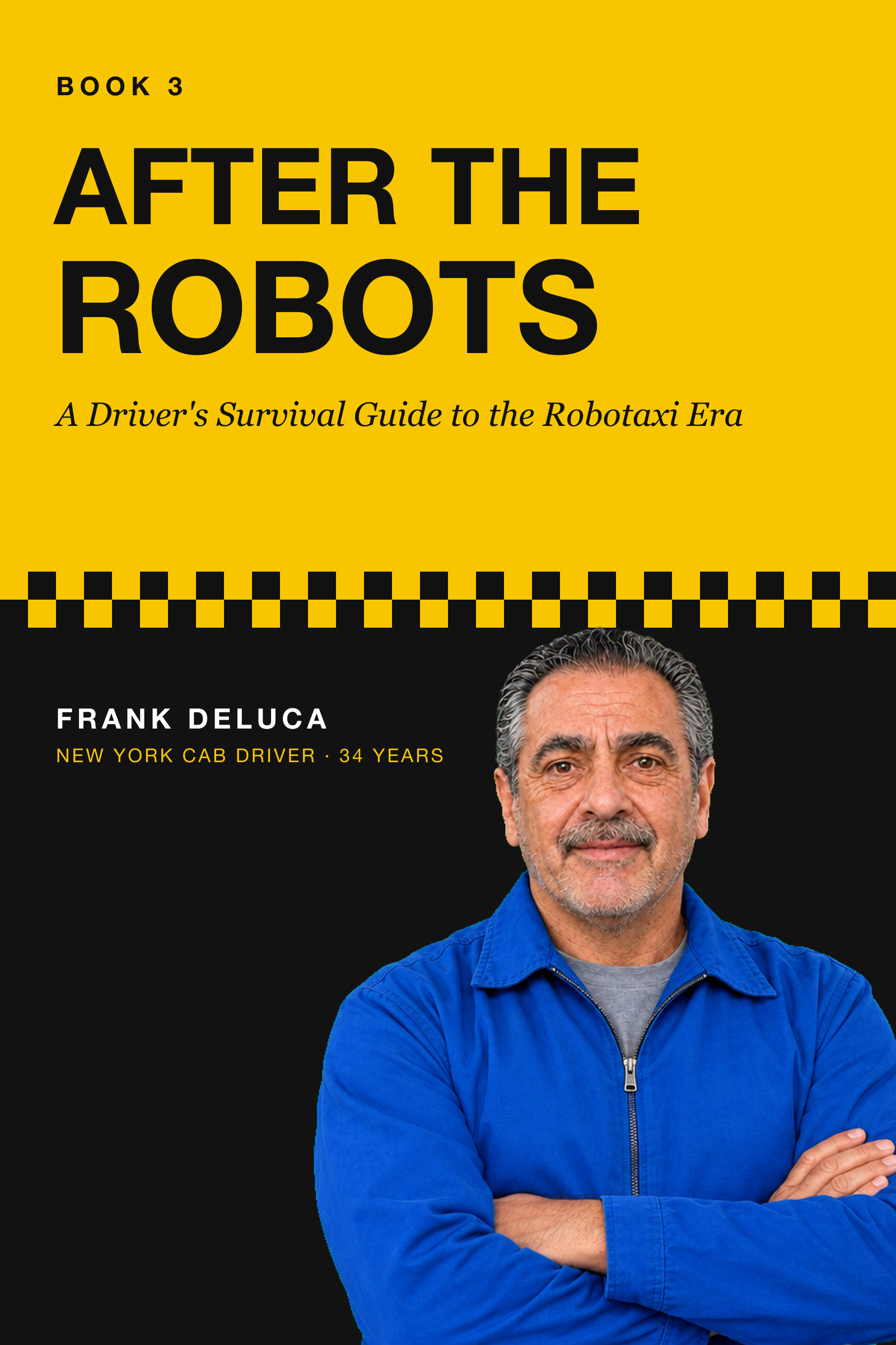 After the Robots: A Driver's Survival Guide to the Robotaxi Era, book cover