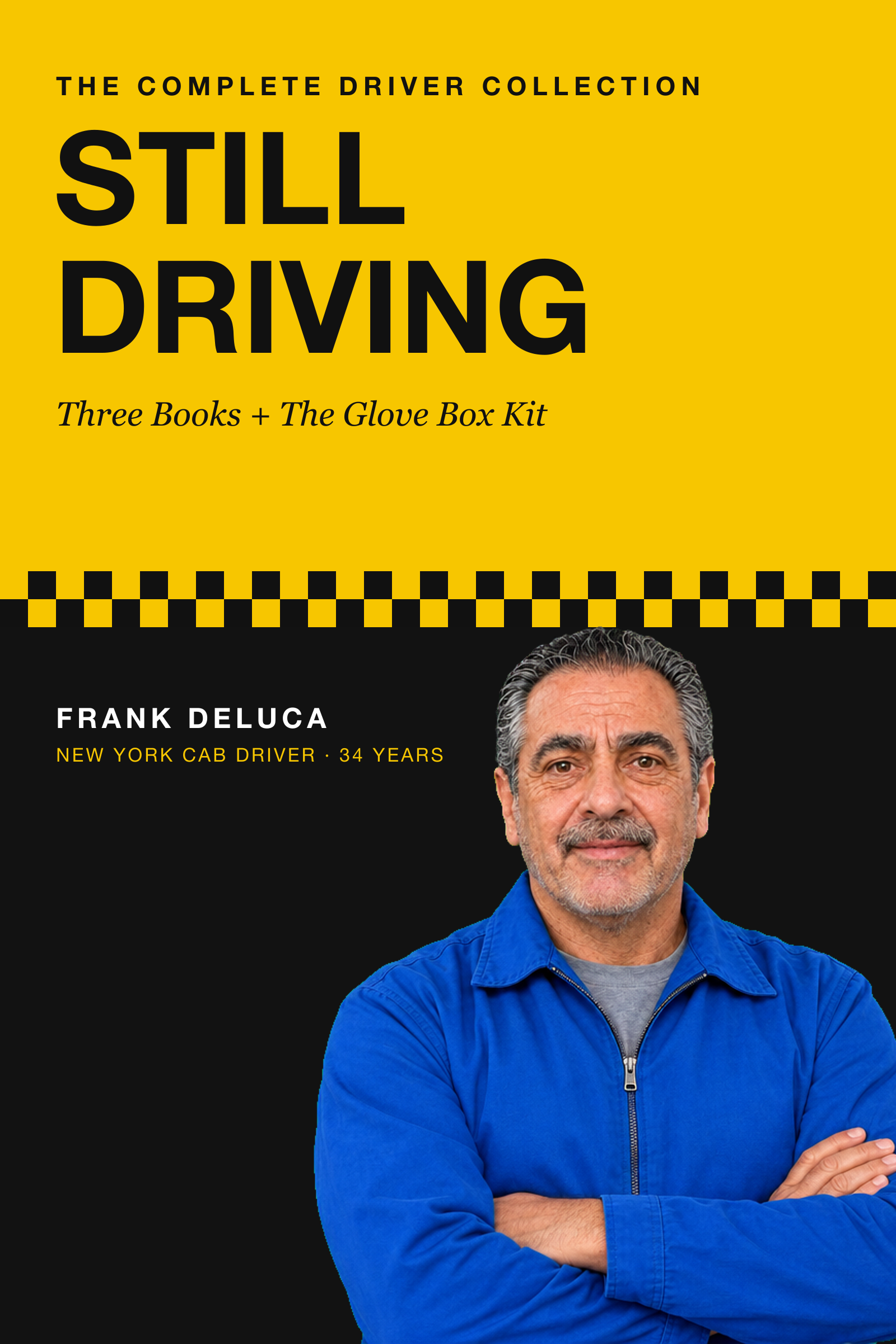Still Driving: The Complete Driver Collection, three books plus the Glove Box Kit, with Frank DeLuca on the cover